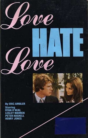 Amor feito de Ódio<br><small>Love Hate Love (1971)</small>