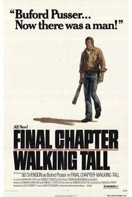 Final Chapter: Walking Tall