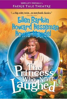 Faerie Tale Theatre: The Princess Who Had Never Laughed
