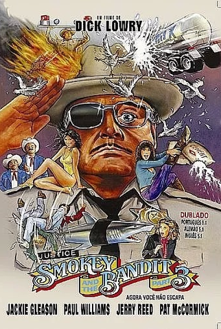 Agora Você Não Escapa<br><small>Smokey and the Bandit Part 3 (1983)</small>