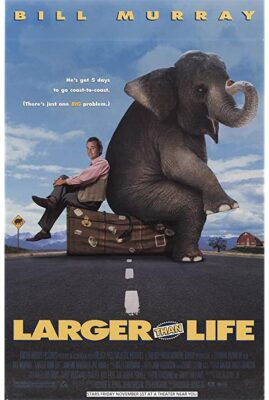 Larger than Life
