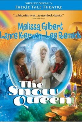 Faerie Tale Theatre: The Snow Queen