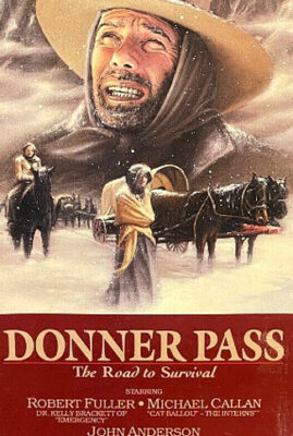 Donner Pass: The Road to Survival