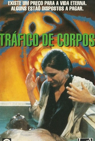 Tráfico de Corpos<br><small>Donor (1990)</small>