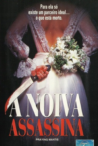 A Noiva Assassina<br><small>Praying Mantis (1993)</small>