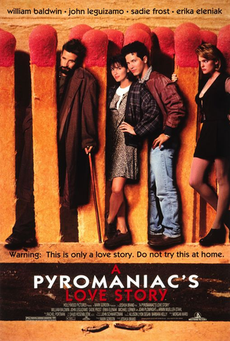 Amor É Fogo<br><small>A Pyromaniac's Love Story (1995)</small>