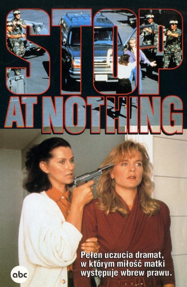 Justiça Fora da Lei<br><small>Stop at Nothing (1991)</small>